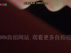 [video800精选]寂寞少妇，身材脸蛋都是一流！！